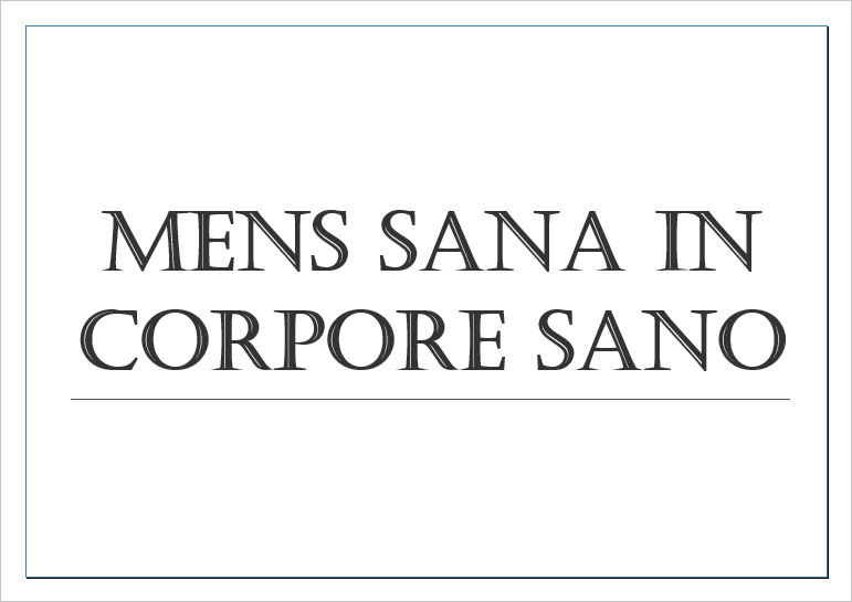 Mens sana in corpore sano